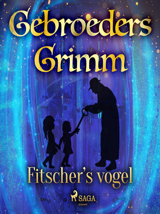 Title details for Fitscher's vogel by De gebroeders Grimm - Wait list